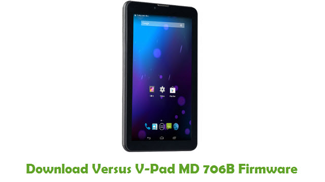Download Versus V-Pad MD 706B Stock ROM