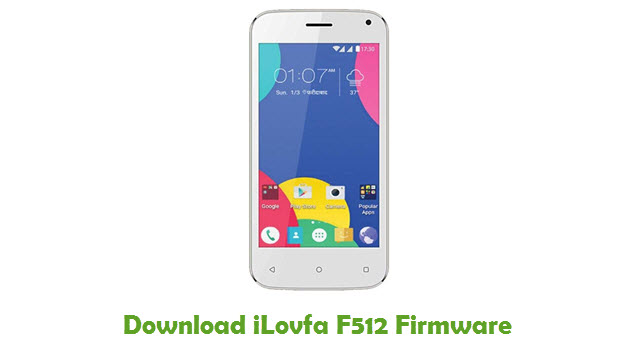 Download iLovfa F512 Stock ROM
