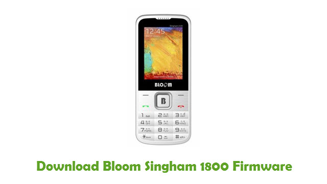 Download Bloom Singham 1800 Stock ROM