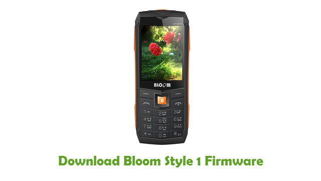 Download Bloom Style 1 Stock ROM