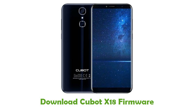 Download Cubot X18 Stock ROM