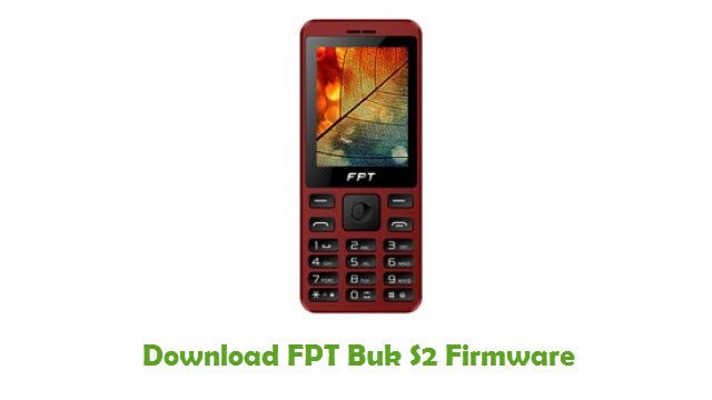 Download FPT Buk S2 Stock ROM