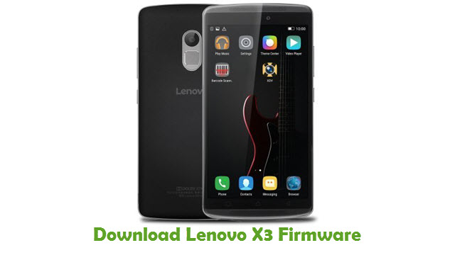 Download Lenovo X3 Stock ROM