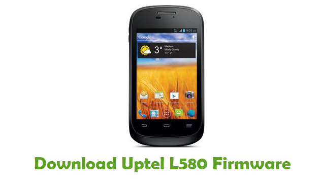 Download Uptel L580 Stock ROM