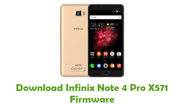 Download Infinix Note 4 Pro X571 Stock ROM