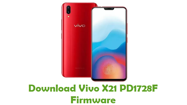 Download Vivo X21 PD1728F Stock ROM