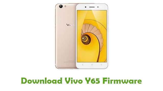 Download Vivo Y65 Stock ROM