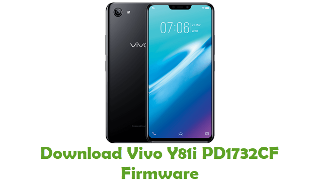 Download Vivo Y81i PD1732CF Stock ROM