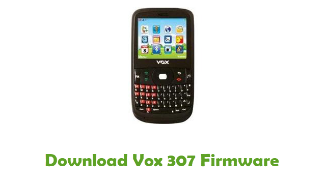 Download Vox 307 Stock ROM