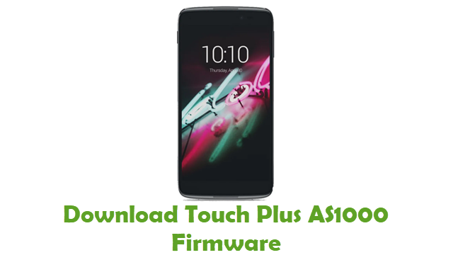 Download Touch Plus AS1000 Stock ROM