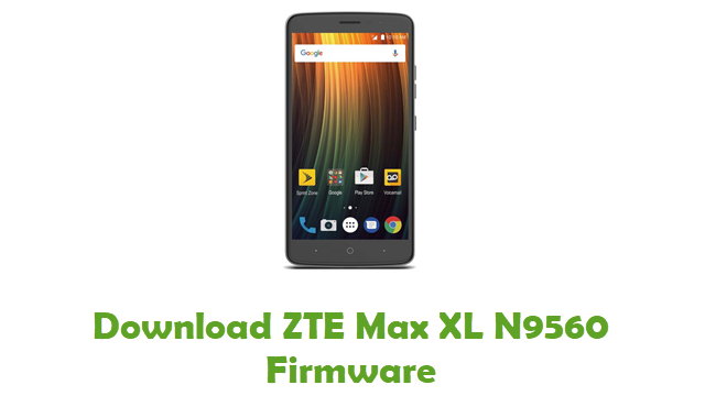 Download ZTE Max XL N9560 Stock ROM