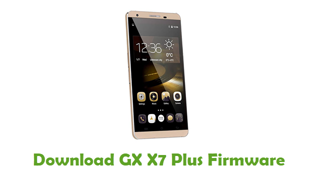 Download GX X7 Plus stock ROM