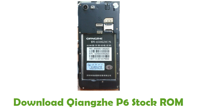 Download Qiangzhe P6 Stock ROM