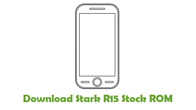 Download Stark R15 Stock ROM
