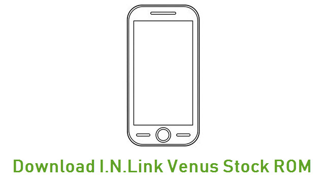 Download I.N.Link Venus Stock ROM