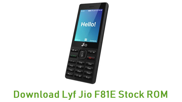 Download Lyf Jio F81E Stock ROM