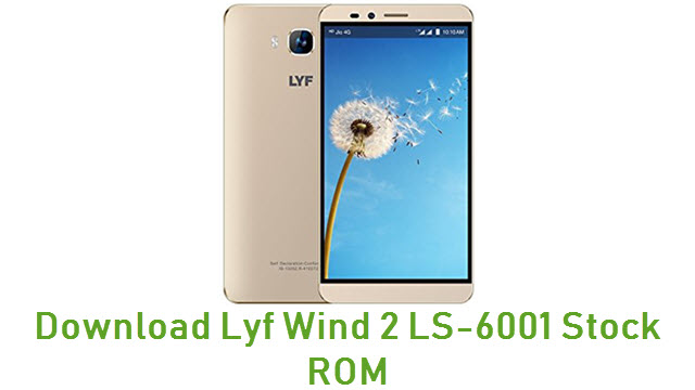 Download Lyf Wind 2 LS-6001 Stock ROM