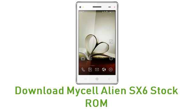 Download Mycell Alien SX6 Stock ROM