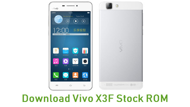 Download Vivo X3F Stock ROM