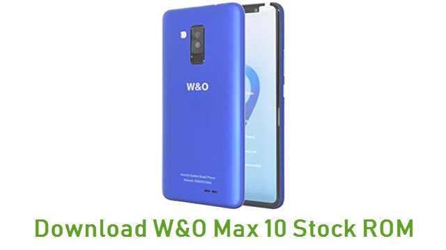 Download W&O Max 10 Stock ROM