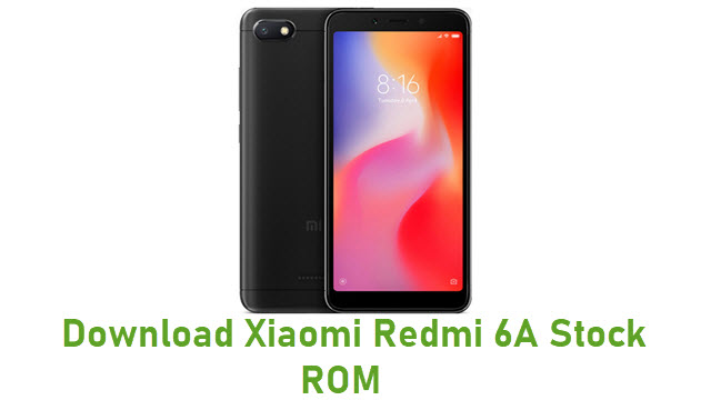 Download Xiaomi Redmi 6A Stock ROM