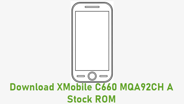 Download XMobile C660 MQA92CH A Stock ROM