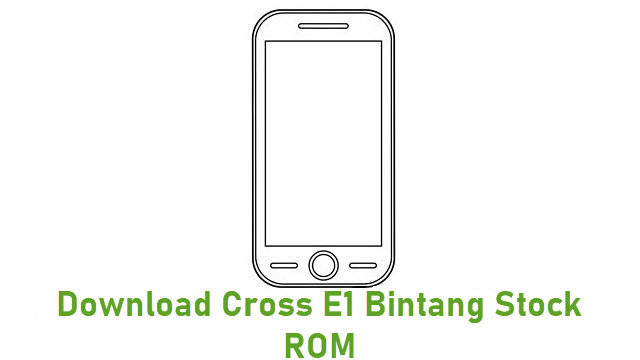 Download Cross E1 Bintang Stock ROM