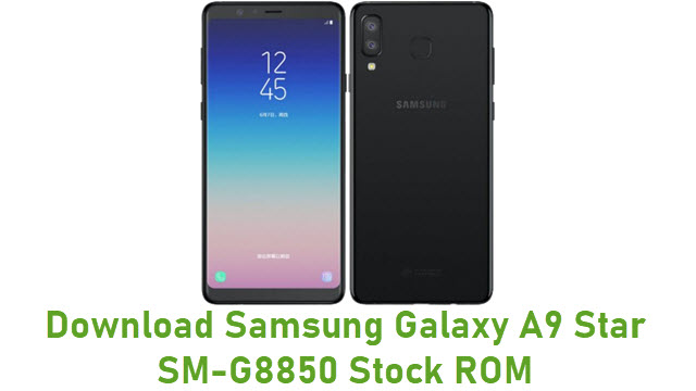 Download Samsung Galaxy A9 Star SM-G8850 Stock ROM