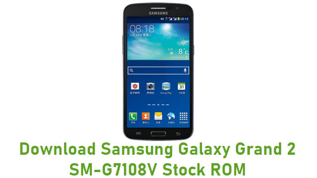 Download Samsung Galaxy Grand 2 SM-G7108V Stock ROM