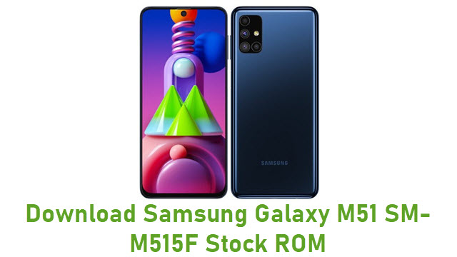 Download Samsung Galaxy M51 SM-M515F Stock ROM