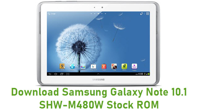 Download Samsung Galaxy Note 10.1 SHW-M480W Stock ROM