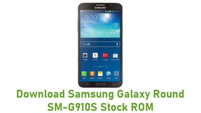 Download Samsung Galaxy Round SM-G910S Stock ROM