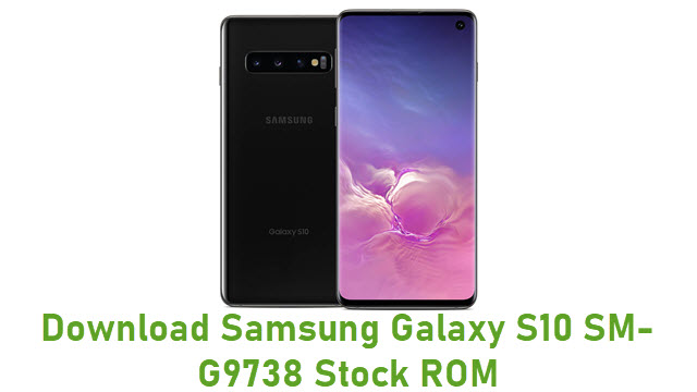 Download Samsung Galaxy S10 SM-G9738 Stock ROM