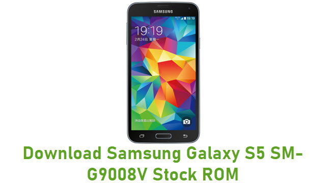 Download Samsung Galaxy S5 SM-G9008V Stock ROM