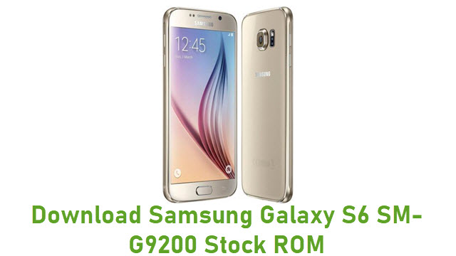 Download Samsung Galaxy S6 SM-G9200 Stock ROM