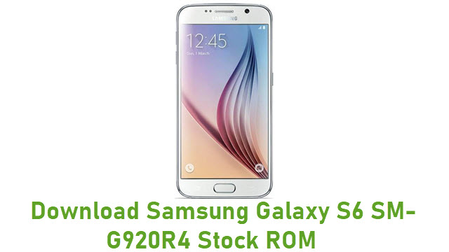 Download Samsung Galaxy S6 SM-G920R4 Stock ROM