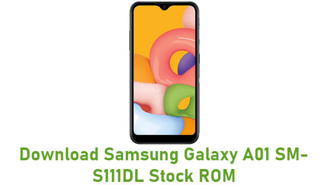 Download Samsung Galaxy A01 SM-S111DL Stock ROM