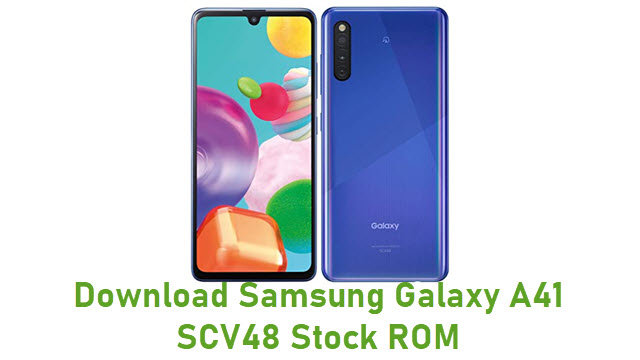 Download Samsung Galaxy A41 SCV48 Stock ROM