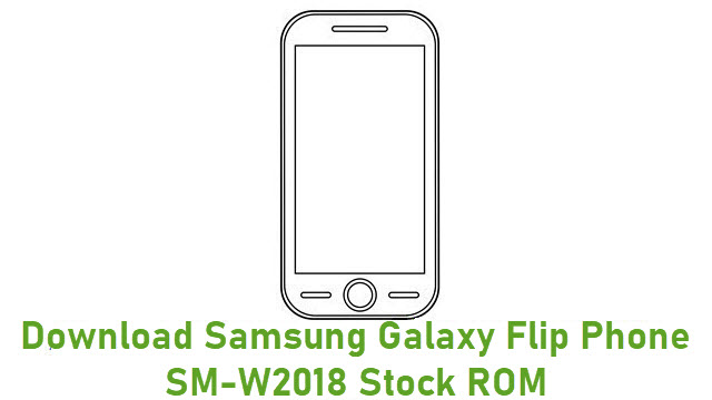 Download Samsung Galaxy Flip Phone SM-W2018 Stock ROM