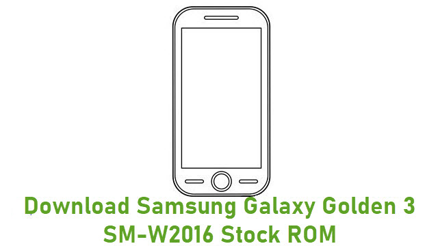 Download Samsung Galaxy Golden 3 SM-W2016 Stock ROM