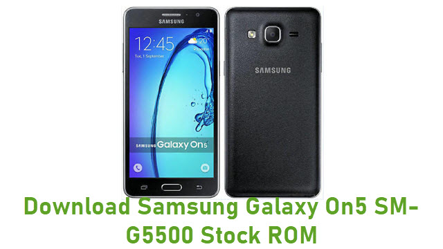 Download Samsung Galaxy On5 SM-G5500 Stock ROM