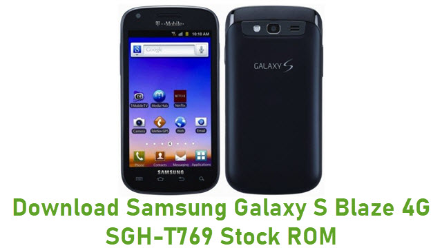 Download Samsung Galaxy S Blaze 4G SGH-T769 Stock ROM