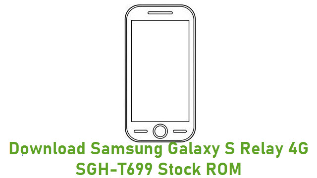 Download Samsung Galaxy S Relay 4G SGH-T699 Stock ROM