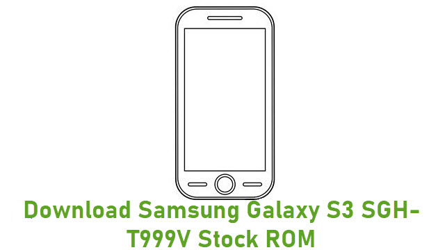 Download Samsung Galaxy S3 SGH-T999V Stock ROM