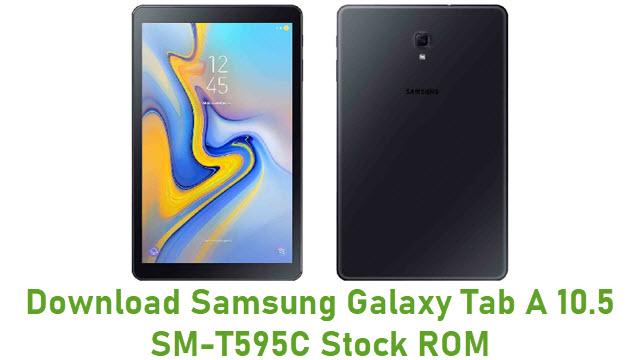 Download Samsung Galaxy Tab A 10.5 SM-T595C Stock ROM