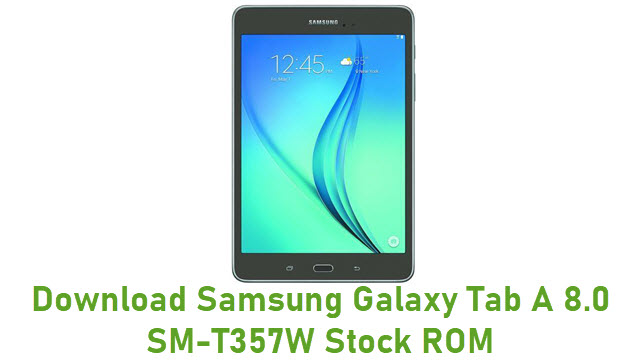 Download Samsung Galaxy Tab A 8.0 SM-T357W Stock ROM