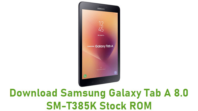 Download Samsung Galaxy Tab A 8.0 SM-T385K Stock ROM
