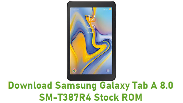 Download Samsung Galaxy Tab A 8.0 SM-T387R4 Stock ROM