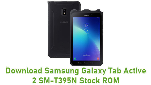 Download Samsung Galaxy Tab Active 2 SM-T395N Stock ROM