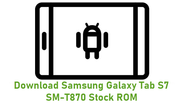 Download Samsung Galaxy Tab S7 SM-T870 Stock ROM